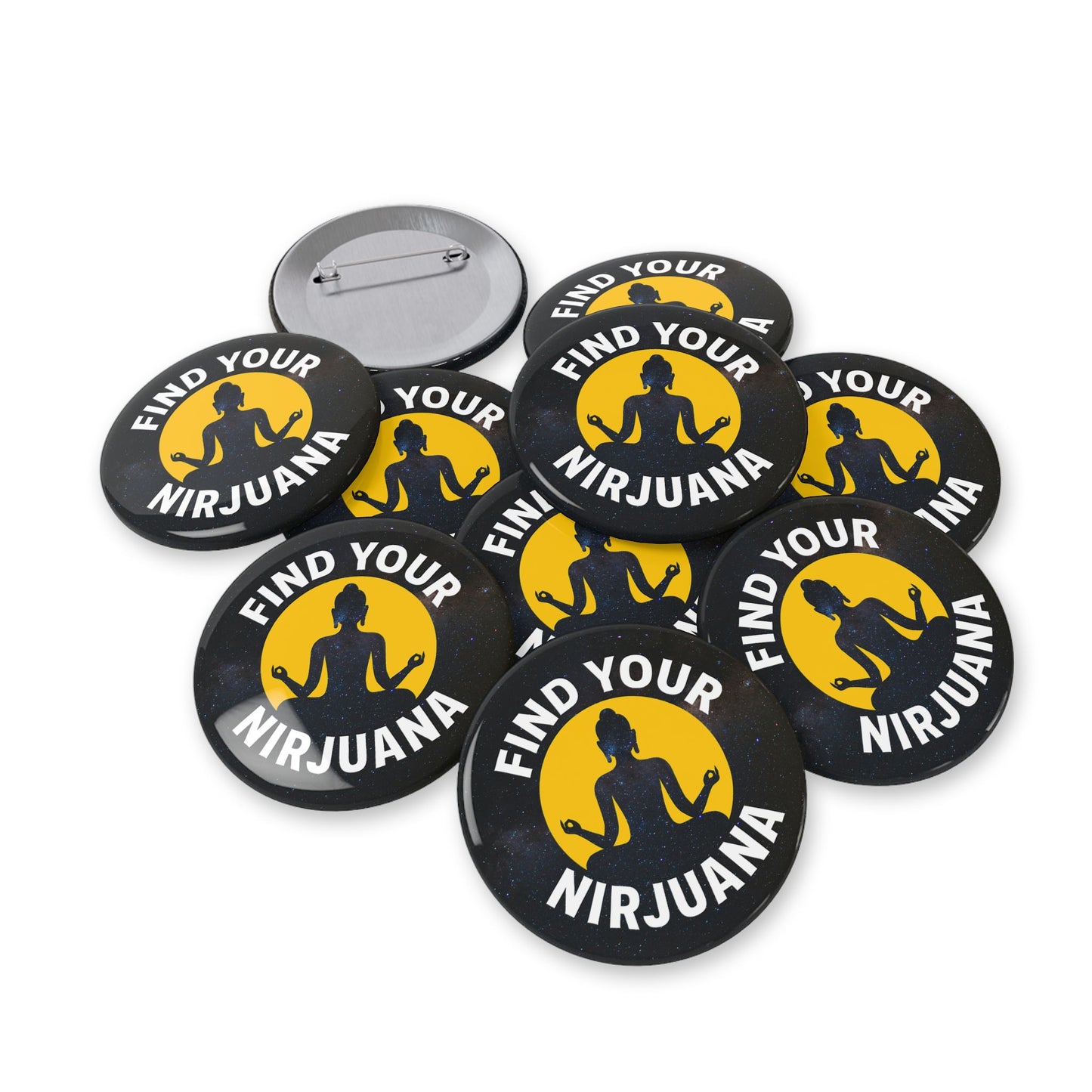 Find Your Nirjuana Metal Pin